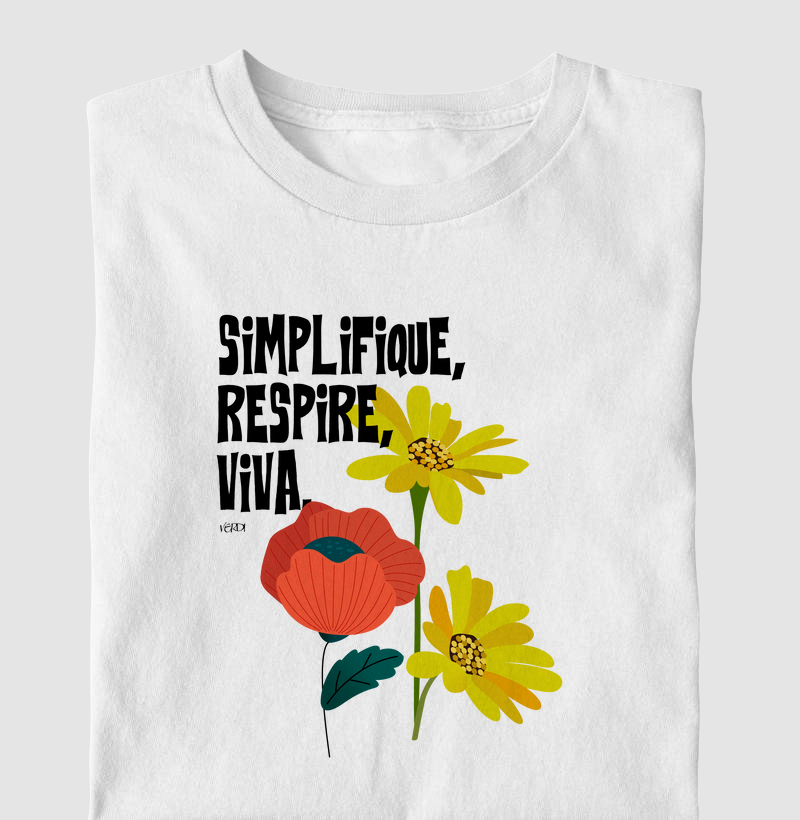 Simplifique, respire,viva.