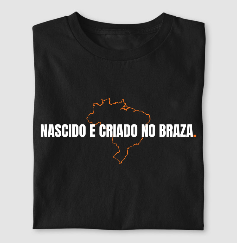 Nascido e Criado no Braza