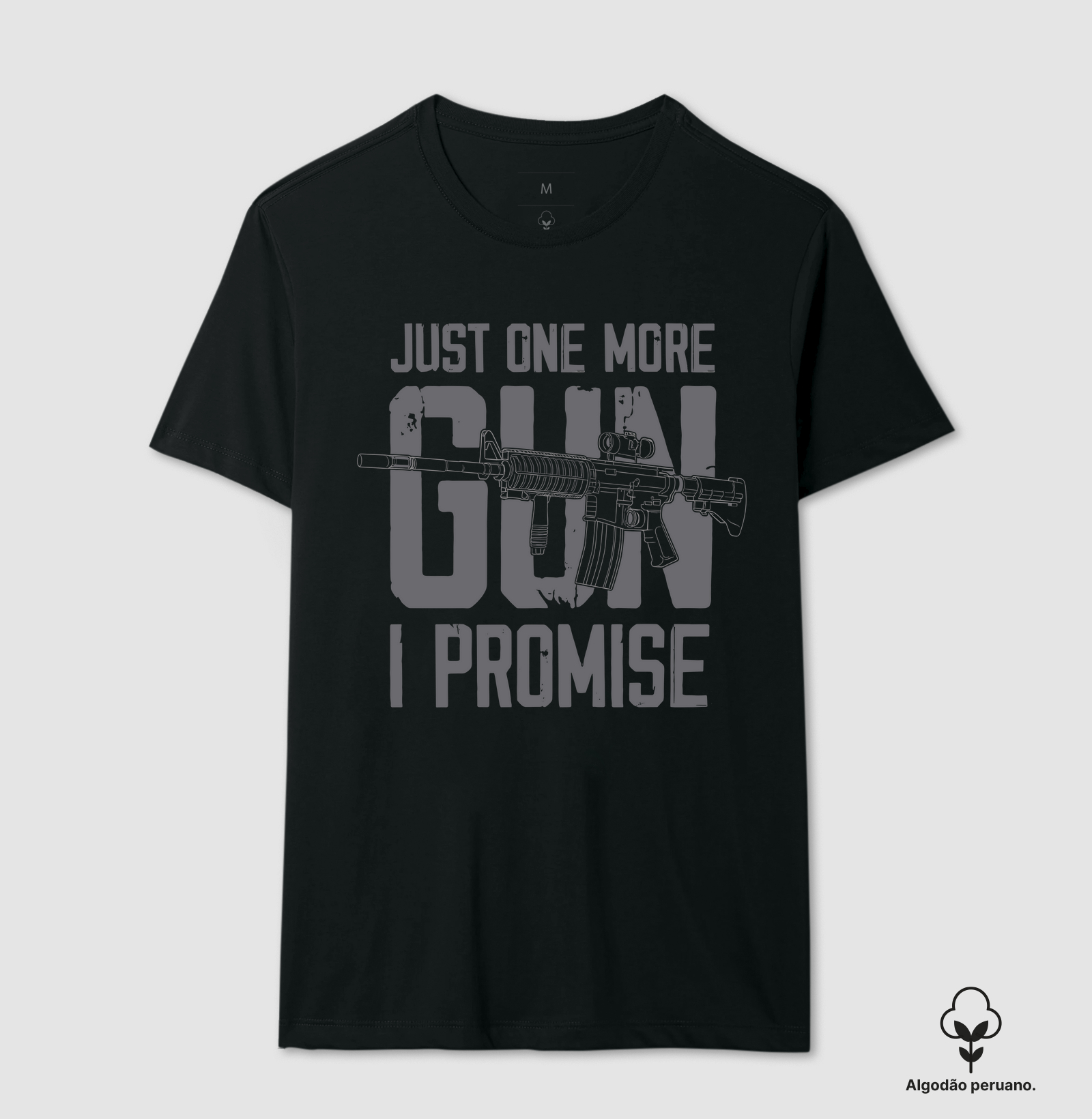 Camiseta Militar Just One More Gun I Promise