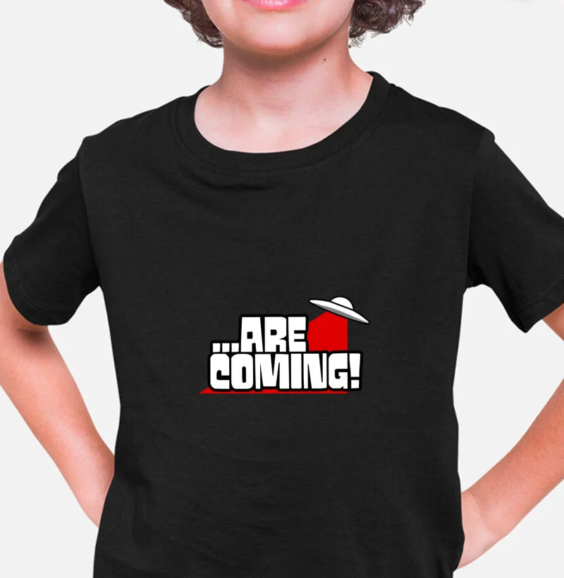 Camiseta ...Are Coming!