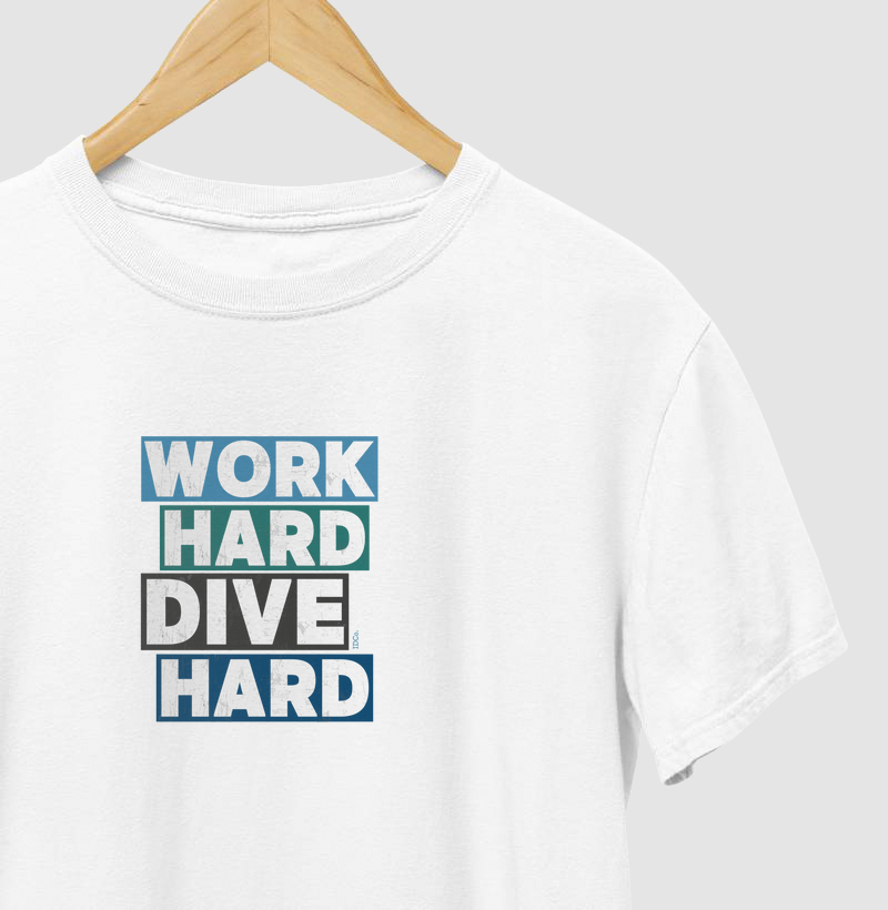 Work Hard Dive Hard