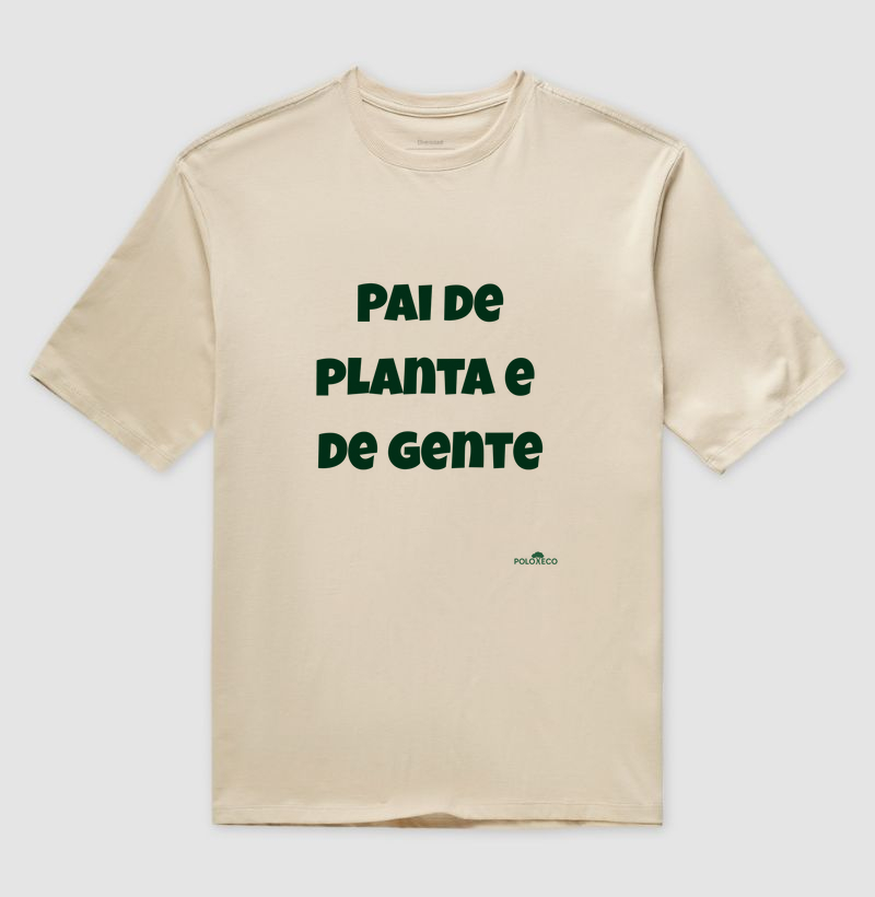 Pai de Planta e de Gente