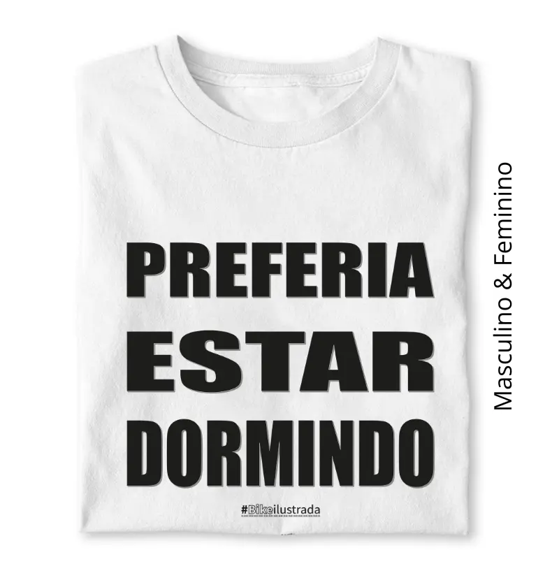 Preferia estar dormindo