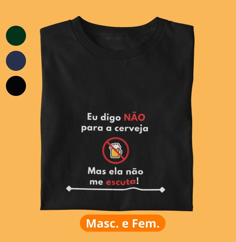 Eu digo NÃO para a cerveja