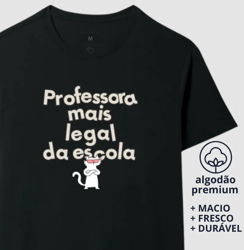 Camiseta Professora Mais Legal da Escola