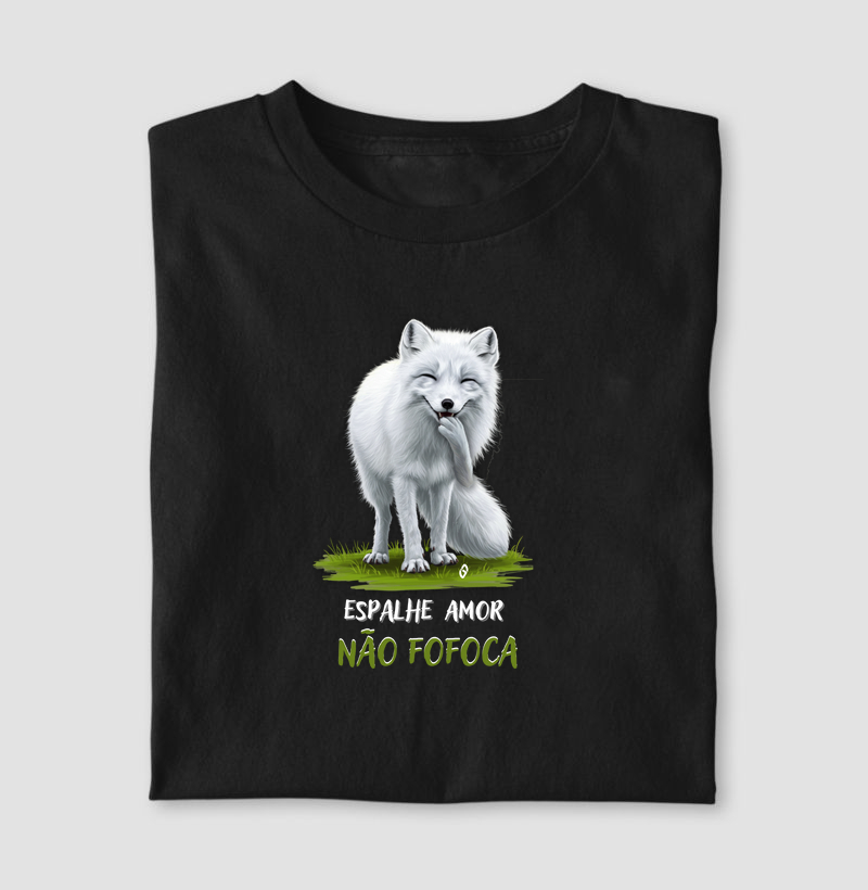 Raposa don ártico -"ESPALHE AMOR, NÃO FOFOCA"