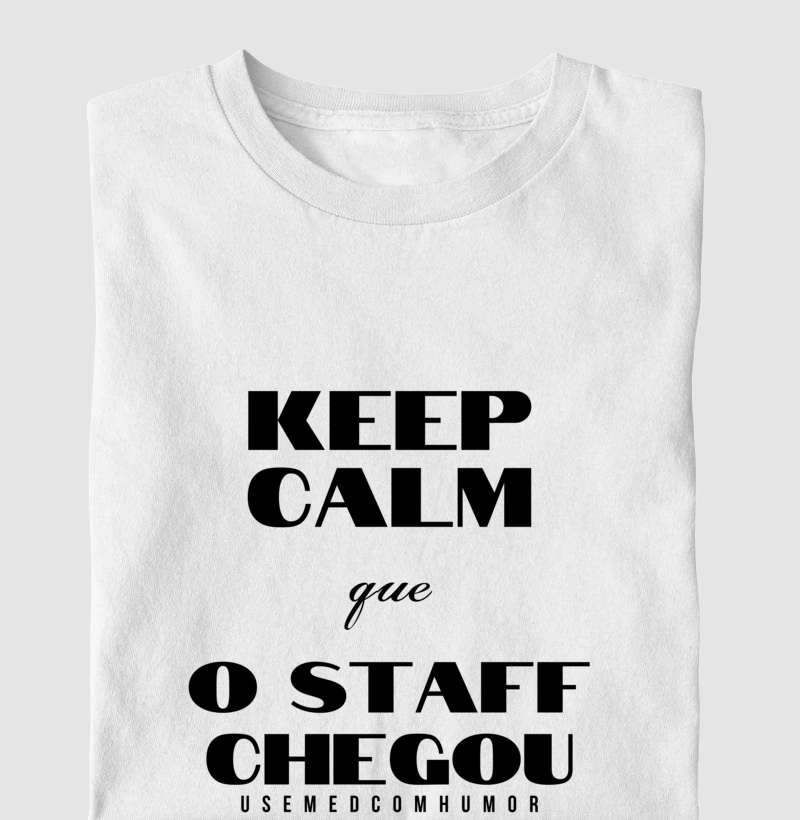 KEEP CALM que O STAFF CHEGOU
