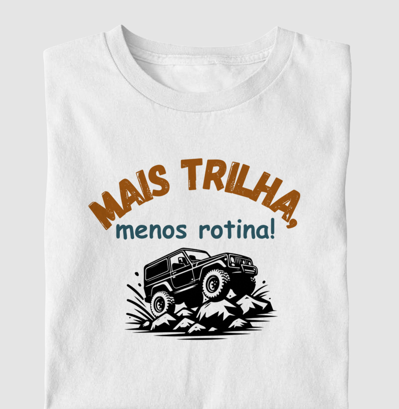 Mais trilha menos rotina