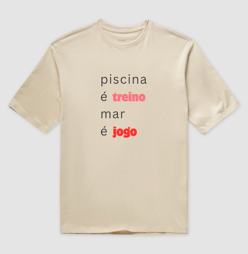 Piscina é treino, mar é jogo