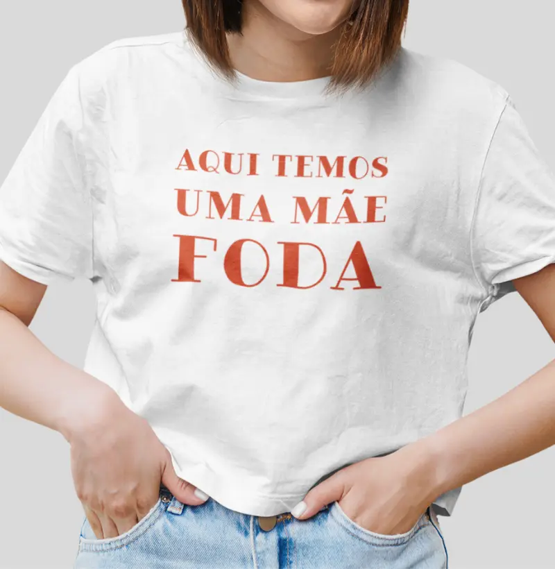 Aqui Temos Uma Mãe Foda