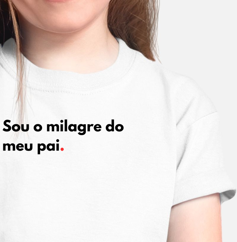 Sou o milagre do meu pai!