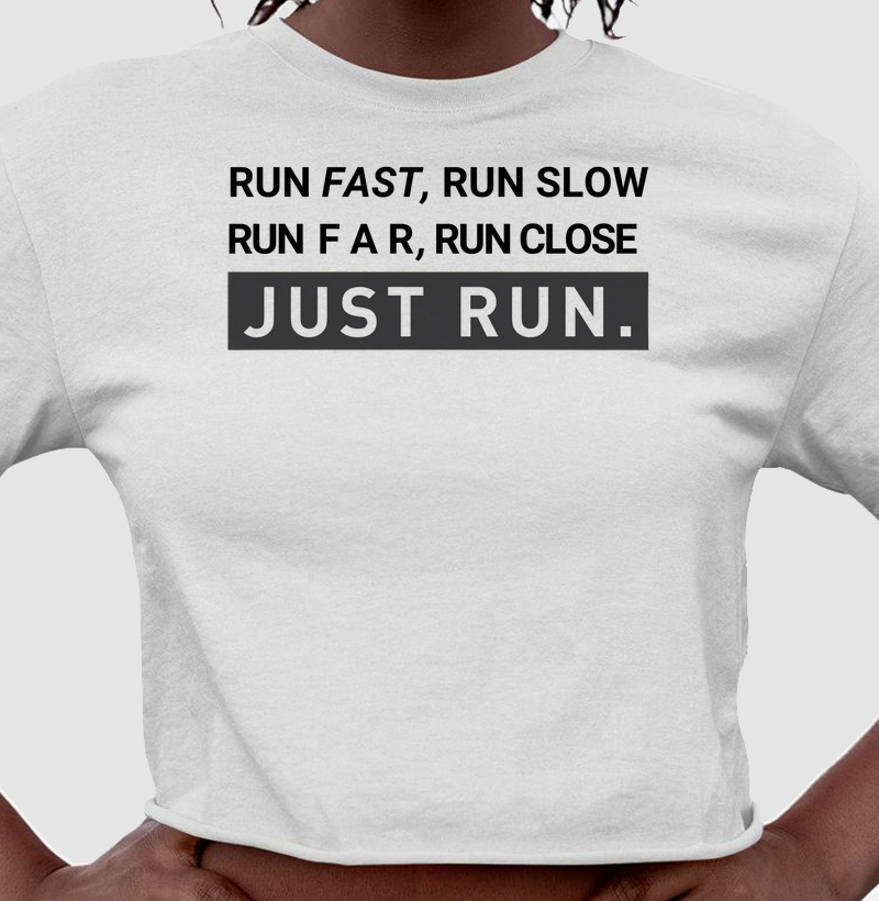 JUST RUN