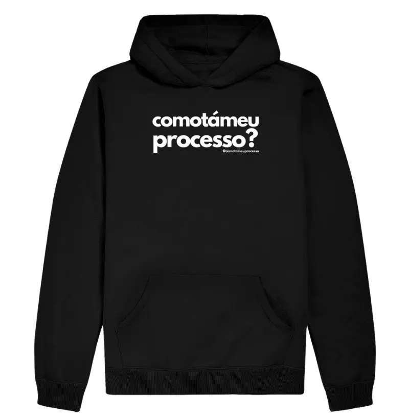 moletom hoodie slim COMO TÁ MEU PROCESSO
