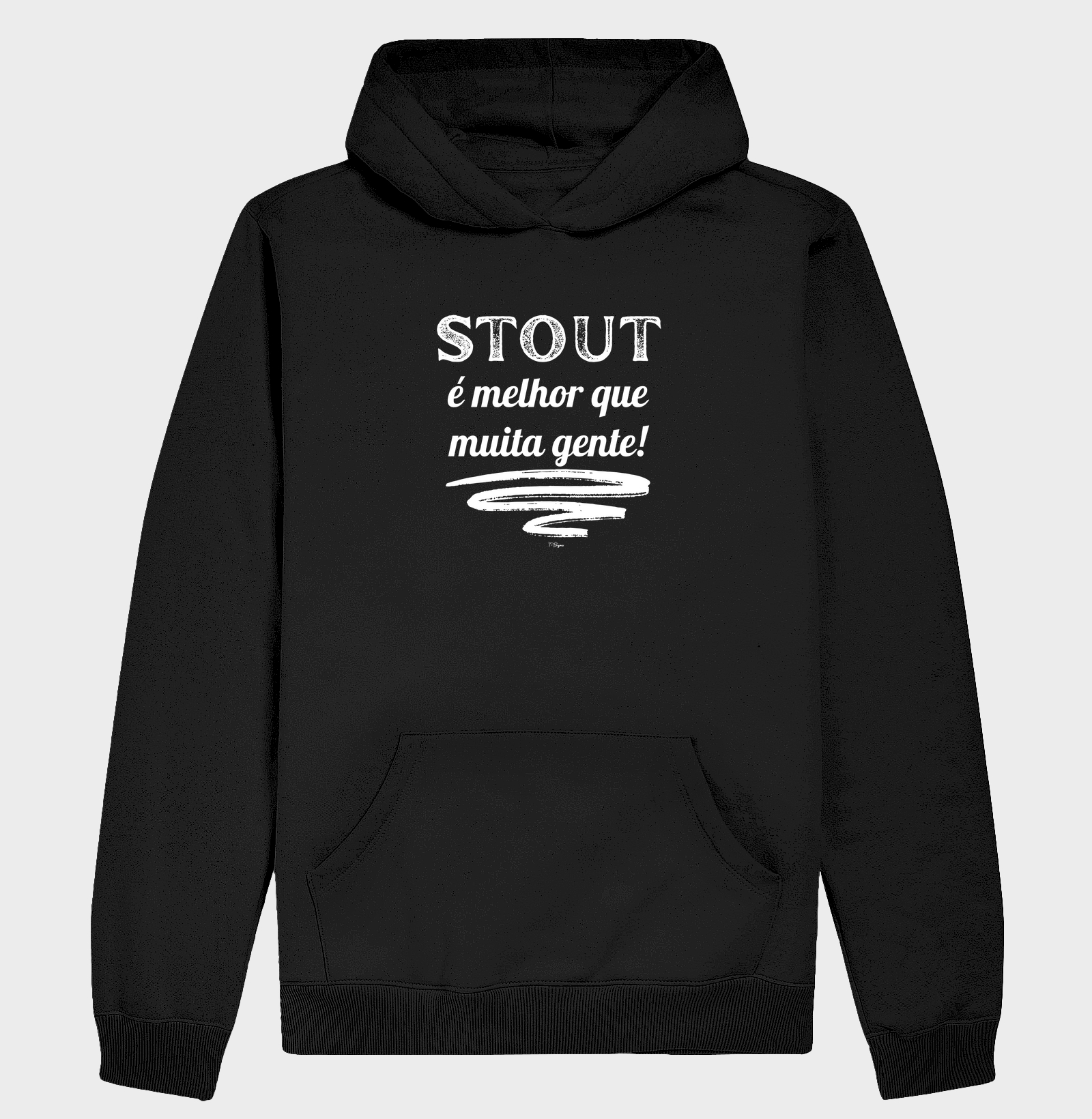 Stout é melhor que muita gente!