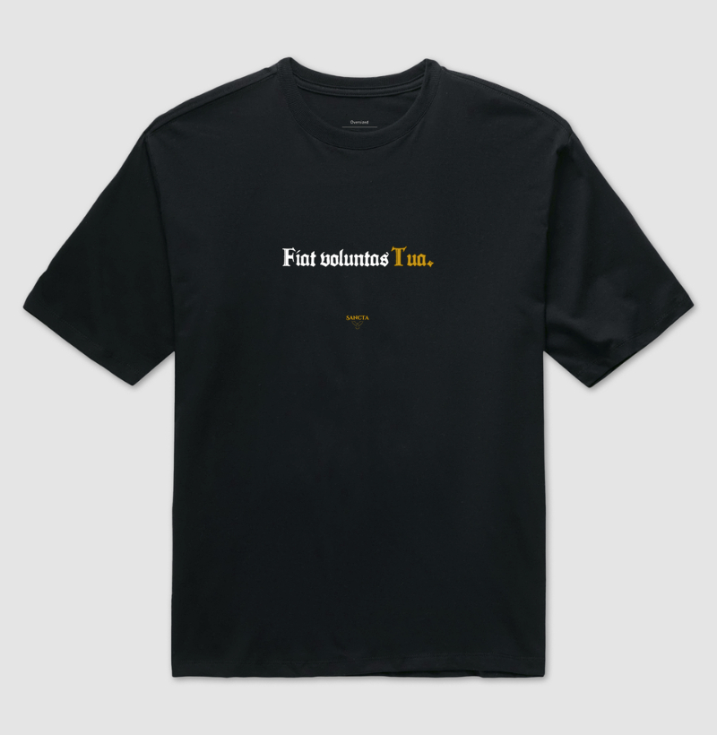 Fiat voluntas Tua. - (Seja feita a Tua vontade.) coleção Latim