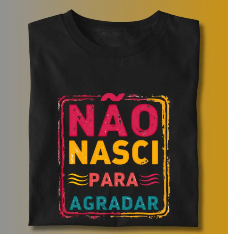 NÃO NASCI PARA AGRADAR