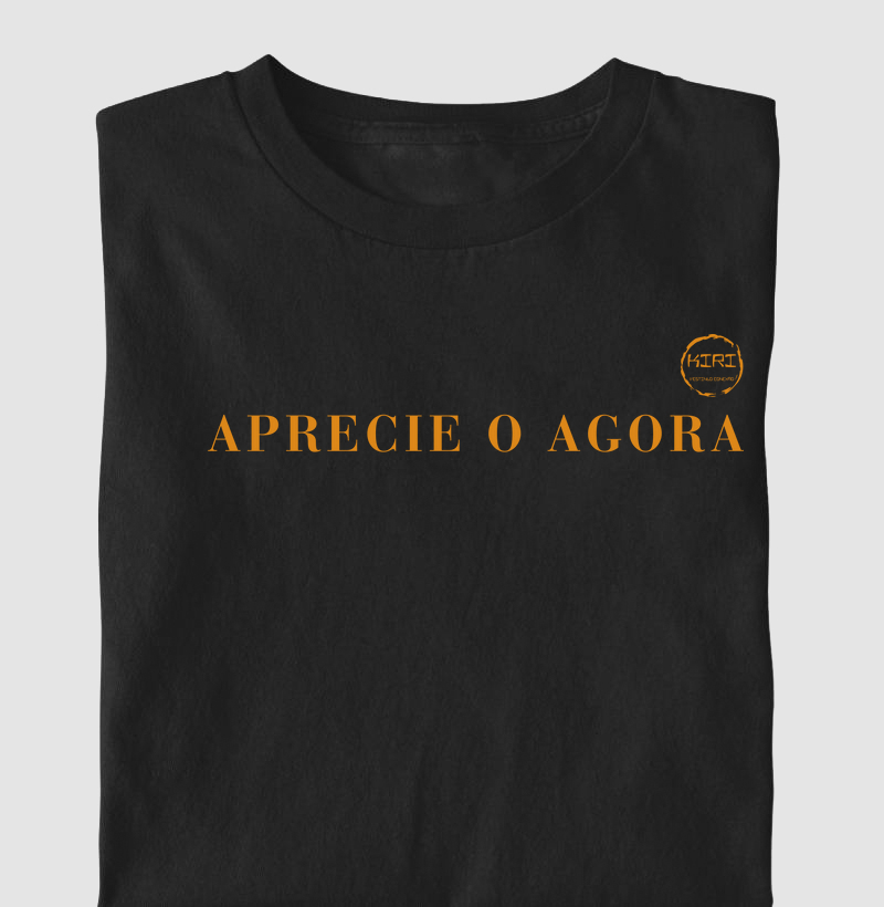 Camiseta KIRI - Aprecie o Agora 2