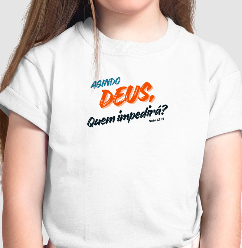 Agindo Deus, quem impedirá?