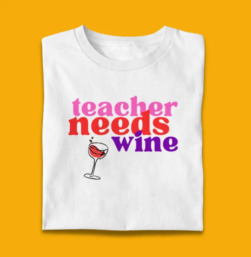 Teacher needs wine