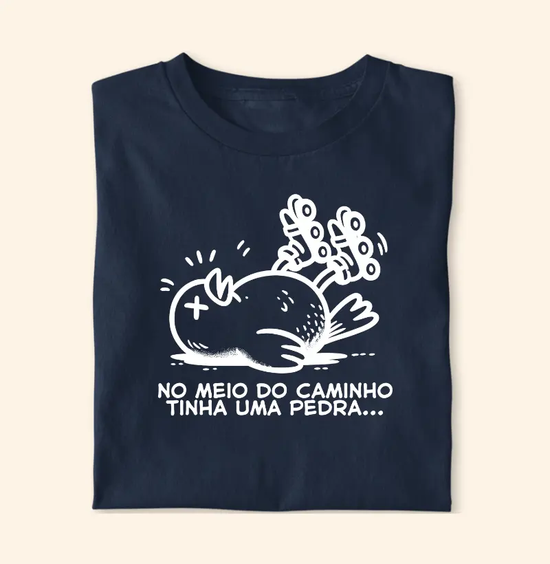 No meio do caminho tinha uma pedra...
