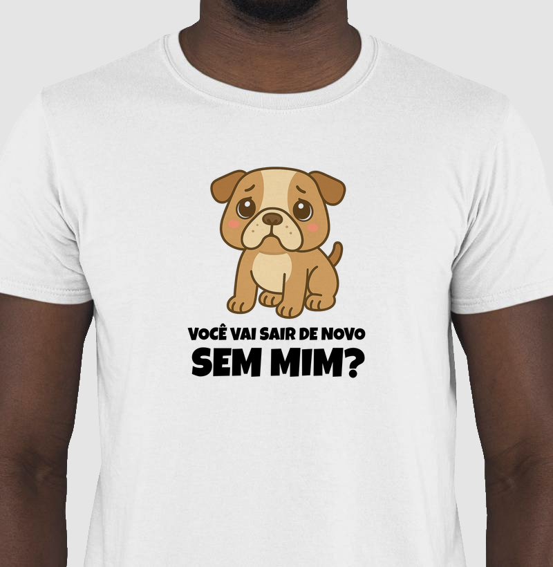 Buldogue - Você vai sair de novo sem mim?
