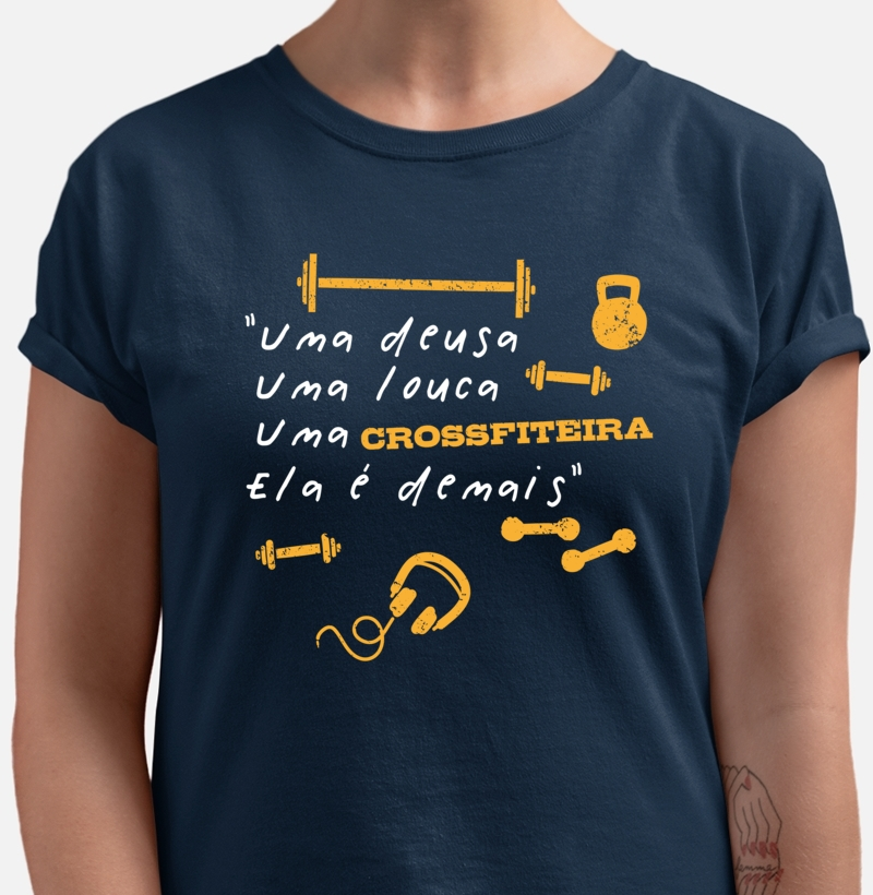 Camiseta Deusa, Louca, Crossfiteira