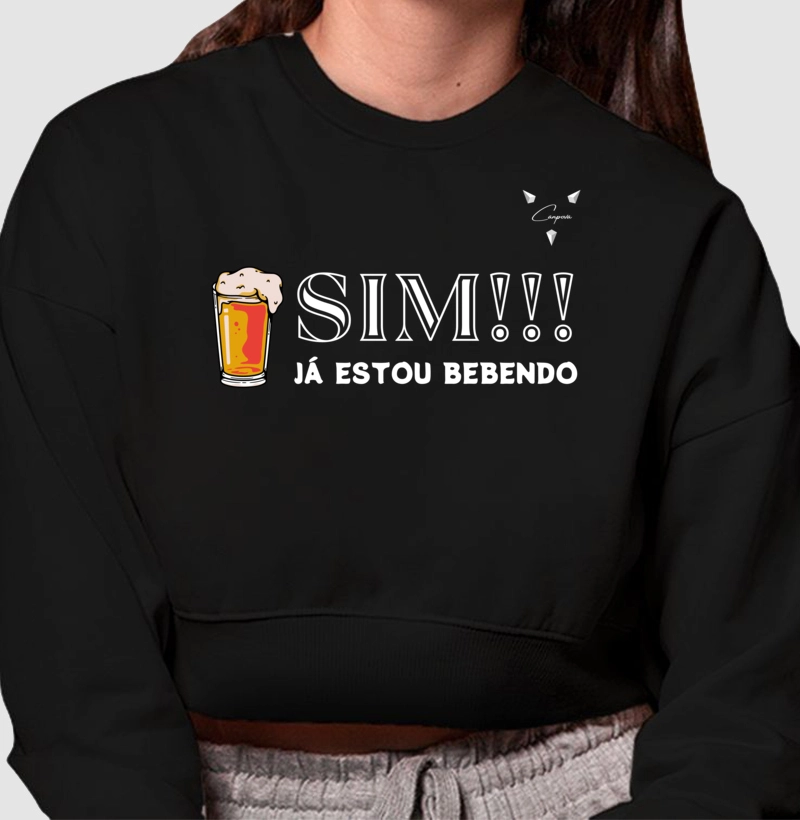 Já estou bebendo - moletom cropped