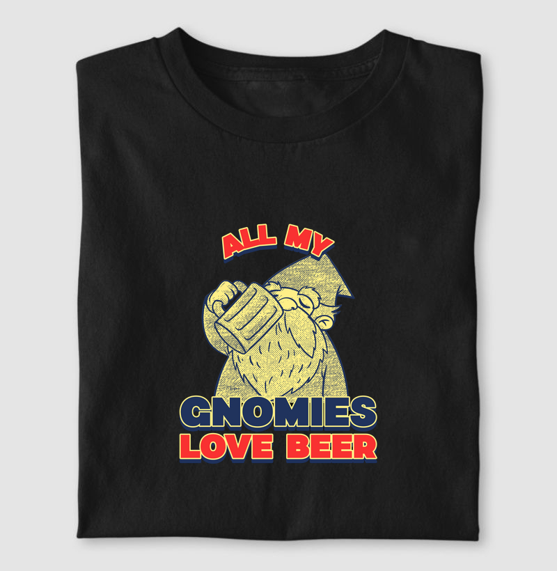 All My Gnomies Love Beer