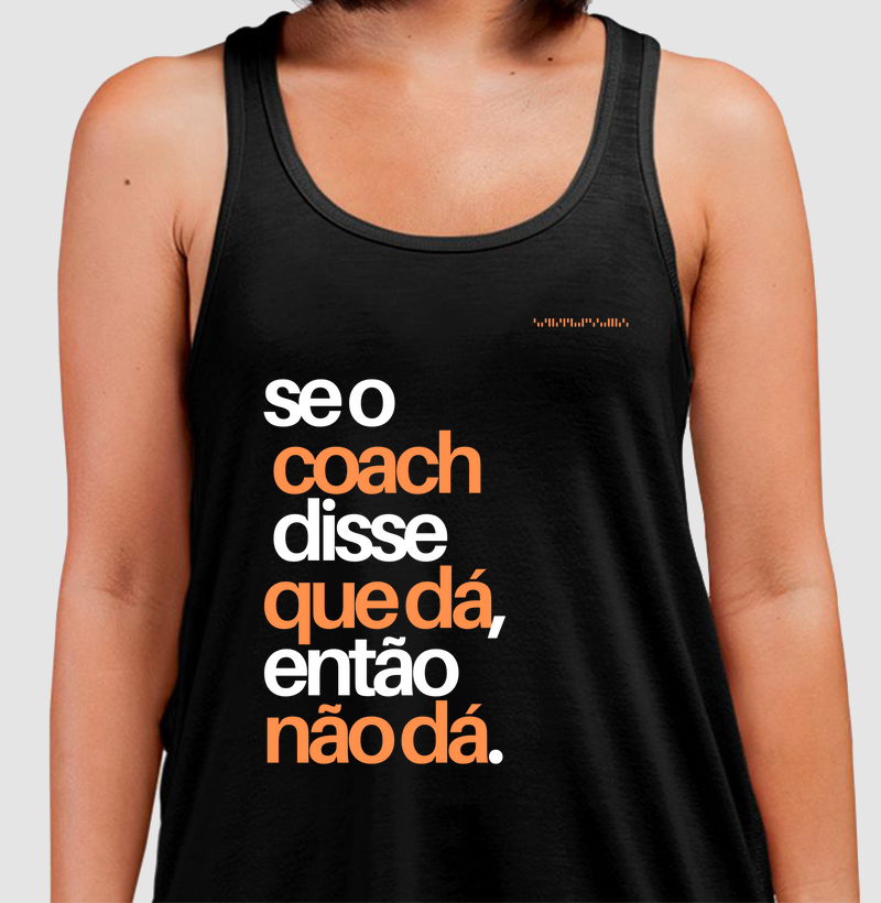 Se o coach disse...