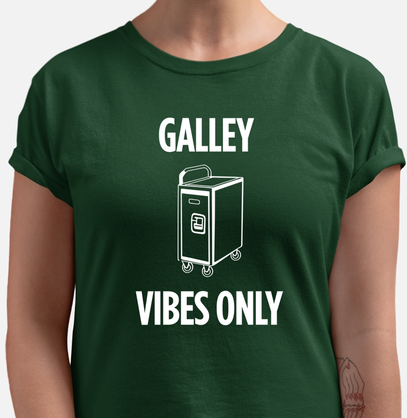 Galley Vibes Only