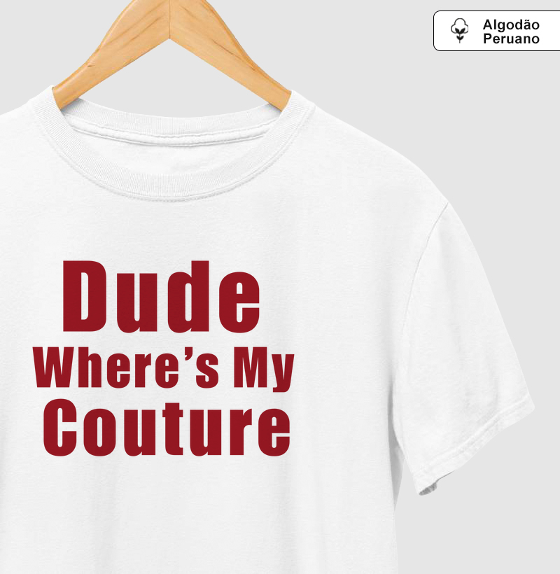 As Braquelas - Dude Where's my couture