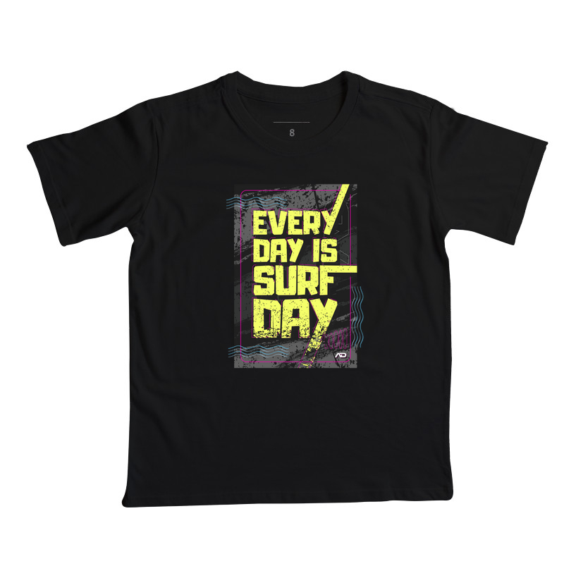EVERY DAY IS SURF DAY