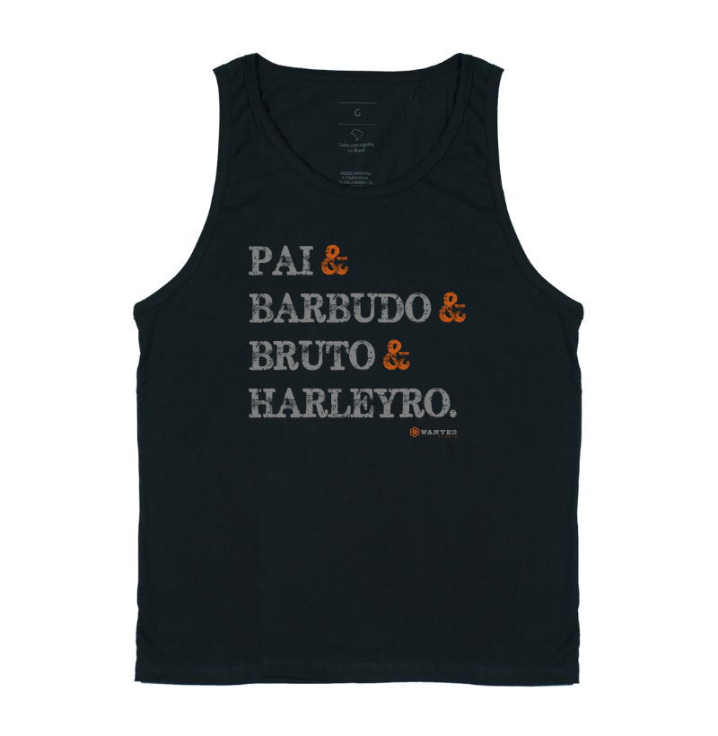 Pai, Barbudo, Bruto, Harleyro