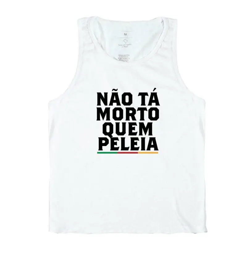 Não tá morto quem peleia