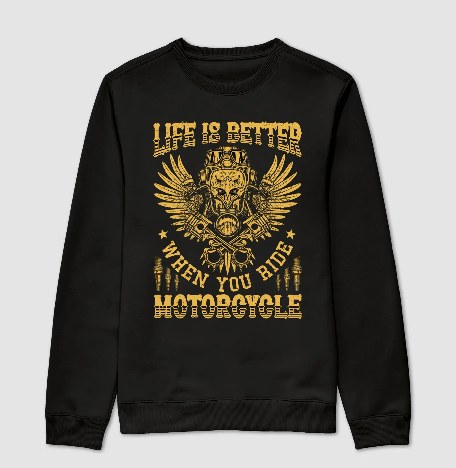 Life is Better When You Ride Motorcycle