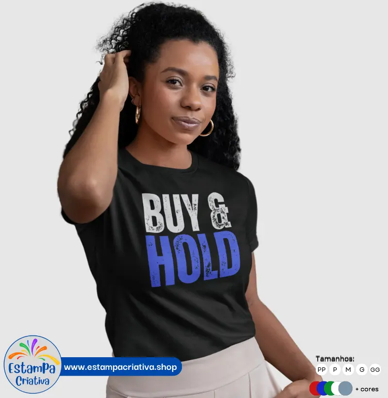 Camiseta Feminina "Buy & Hold"