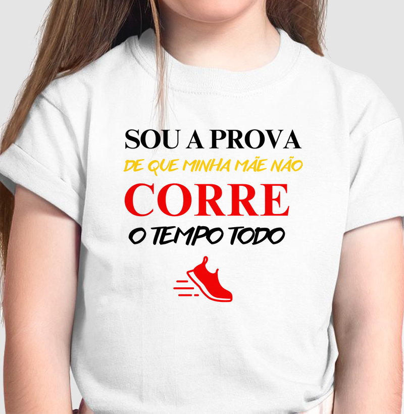 Camiseta Infantil Sou a Prova Mãe Girl