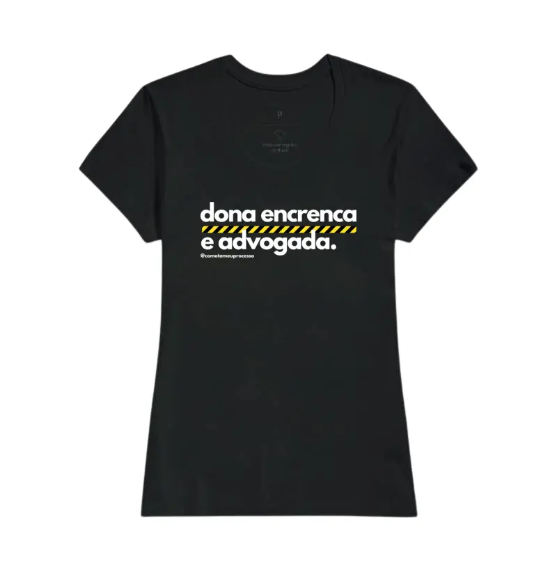 dona encrenca e advogada ED LIMITADA DIA DOS NAMORADOS