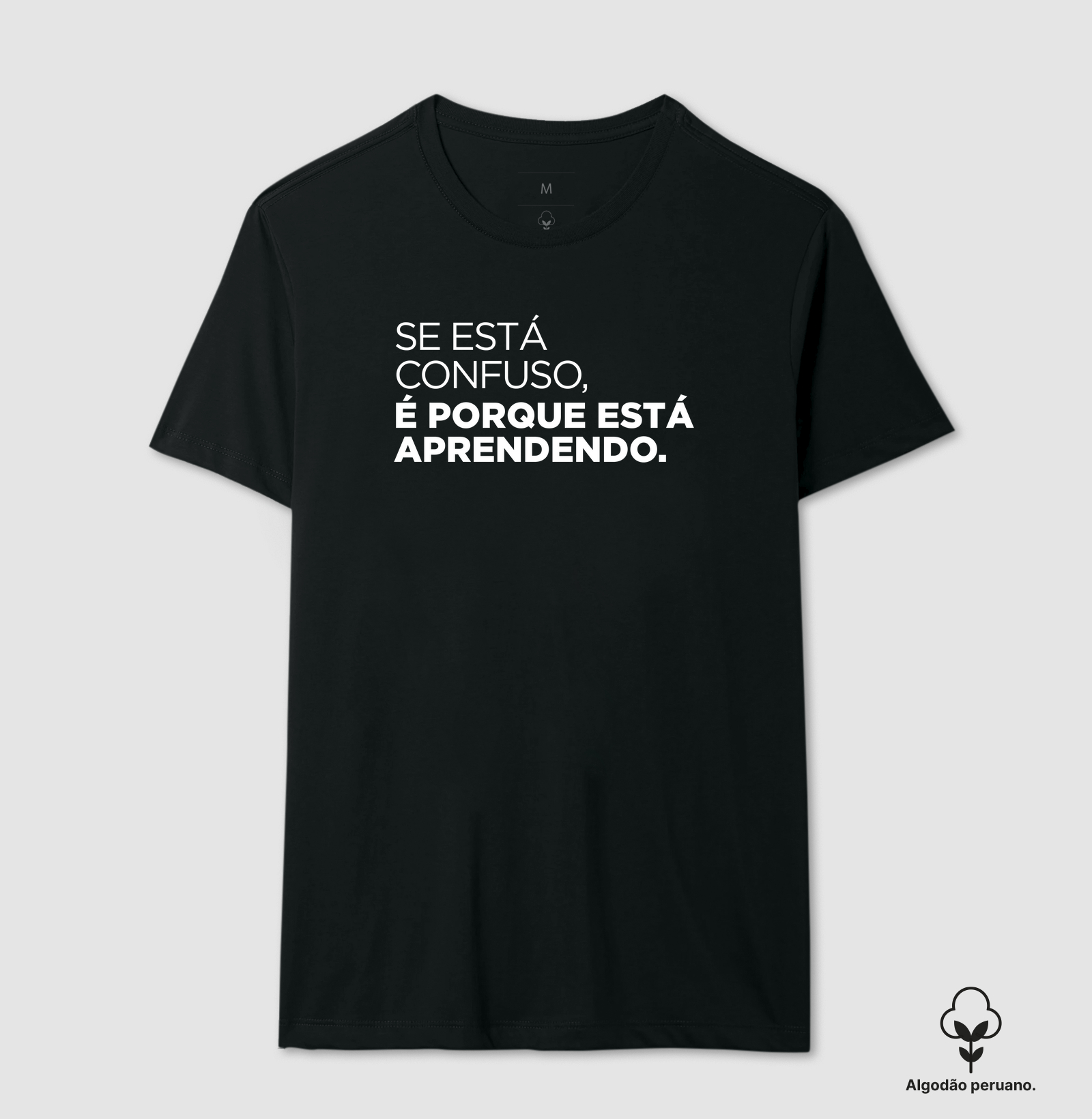 Se está confuso, é porque está aprendendo.