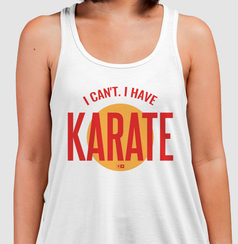 I HAVE KARATE