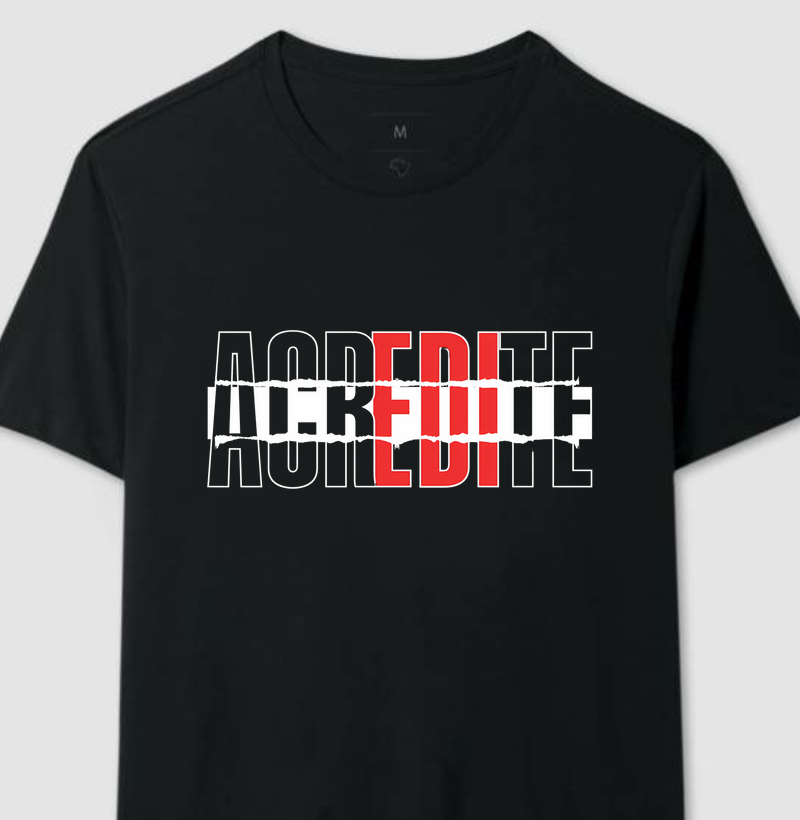 Camiseta Acredite