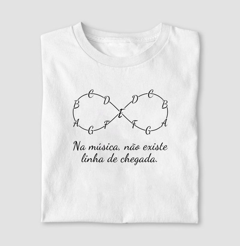 Camisa "Na música não existe linha de chegada"