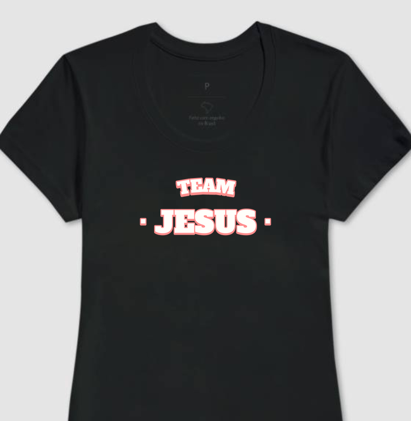 Camiseta Feminina Team Jesus
