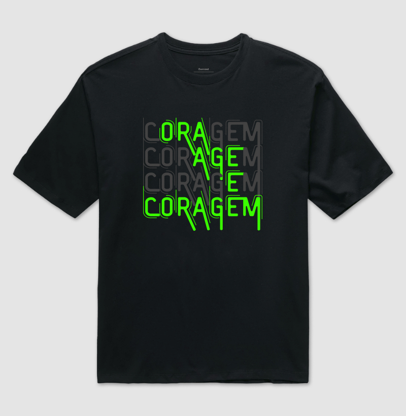 ORA AGE E CORAGEM