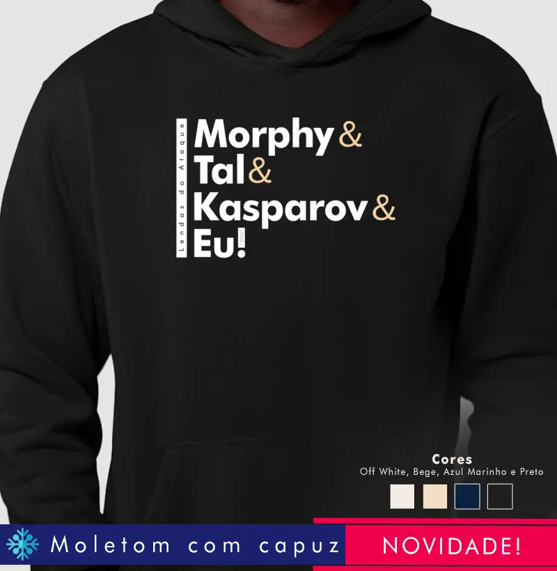 Lendas do Ataque - Morphy, Tal, Kasparov e Eu!