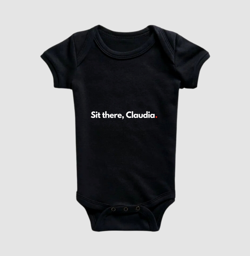 Sit there, Claudia | Senta lá, Cláudia