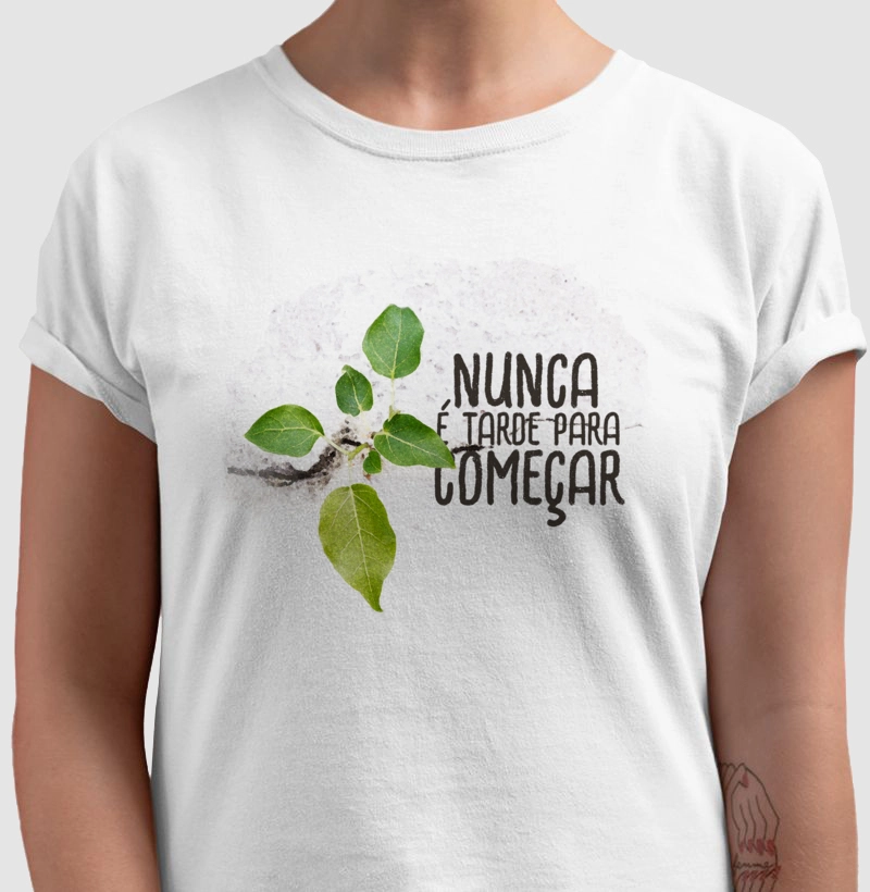Nunca é Tarde para Começar