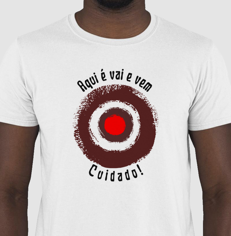 Camiseta Unisex - Aqui é Vai e Vem, Cuidado! ⚠️