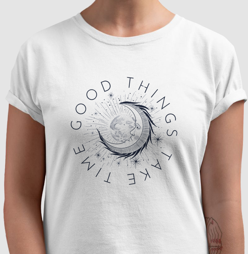 Camisa Good Things Take Times
