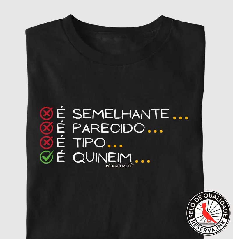 É Quineim...